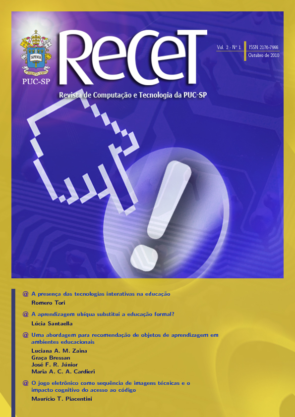 					Visualizar v. 2 n. 1 (2010): Interatividade, tecnologias interativas e aprendizagem
				